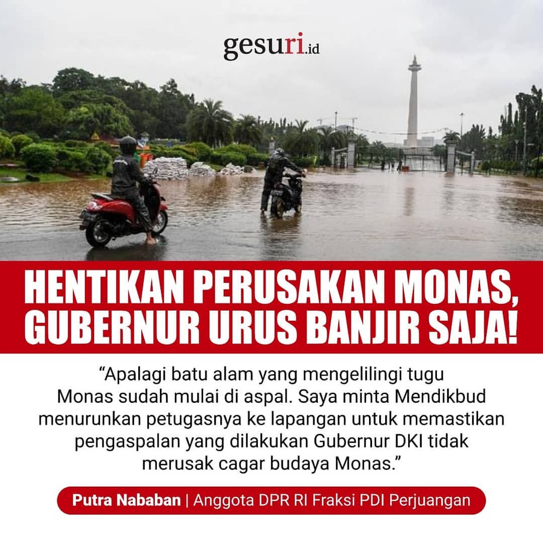 Hentikan Perusakan Monas, Gubernur DKI Harusnya Urus Banjir Saja!